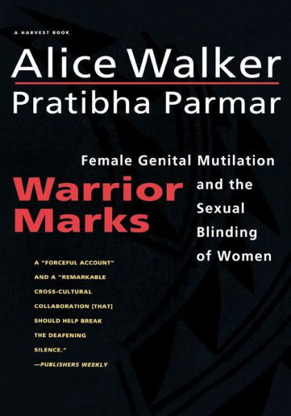 Cover for Alice Walker · Warrior Marks: Female Genital Mutilation and the Sexual Blinding of Women (Pocketbok) (1996)