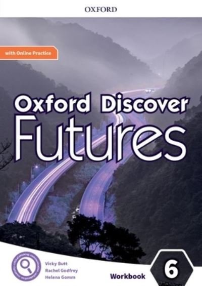Cover for Oxford Editor · Oxford Discover Futures Level 6. Workbook with Online Practice (Book) (2022)