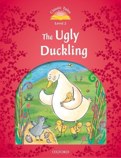 Cover for Sue Arengo · Classic Tales Second Edition: Level 2: The Ugly Duckling - Classic Tales Second Edition (Paperback Bog) [2 Revised edition] (2012)