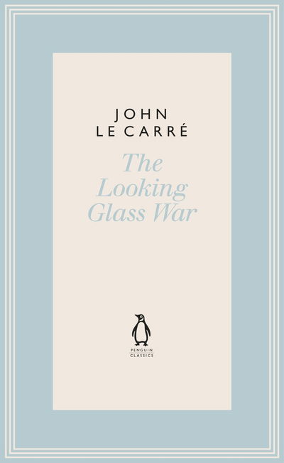 Cover for John le Carre · The Looking Glass War - The Penguin John le Carre Hardback Collection (Innbunden bok) (2019)
