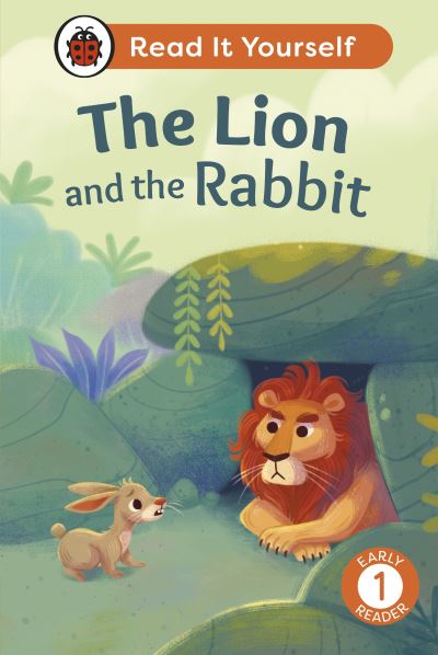 The Lion and the Rabbit: Read It Yourself - Level 1 Early Reader - Read It Yourself - Ladybird - Books - Penguin Random House Children's UK - 9780241564141 - April 4, 2024