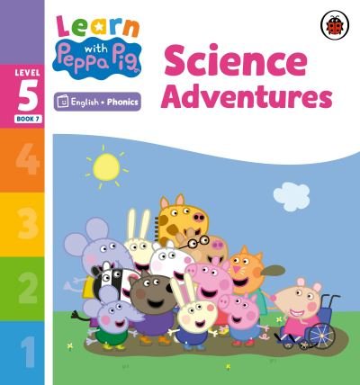 Cover for Peppa Pig · Learn with Peppa Phonics Level 5 Book 7 – Science Adventures (Phonics Reader) - Learn with Peppa (Paperback Bog) (2023)