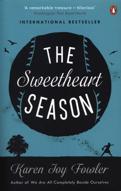 Cover for Karen Joy Fowler · The Sweetheart Season (Paperback Book) (2015)