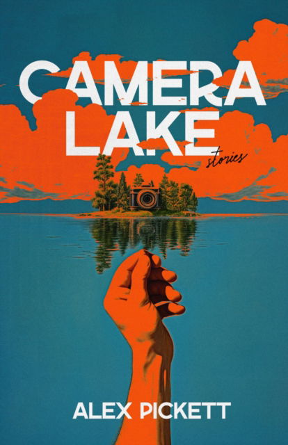 Cover for Alex Pickett · Camera Lake (Paperback Book) (2024)