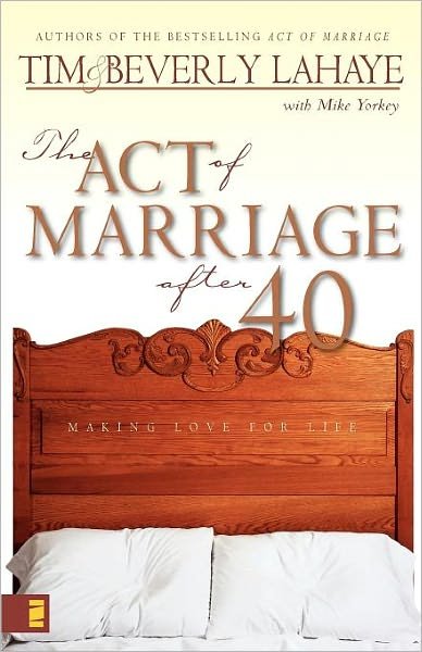 Cover for Tim LaHaye · The Act of Marriage After 40: Making Love for Life (Pocketbok) (2000)