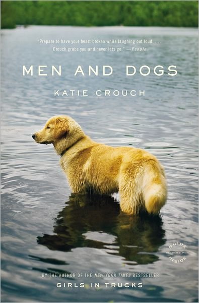 Cover for Katie Crouch · Men and Dogs (Pocketbok) [Reprint edition] (2011)