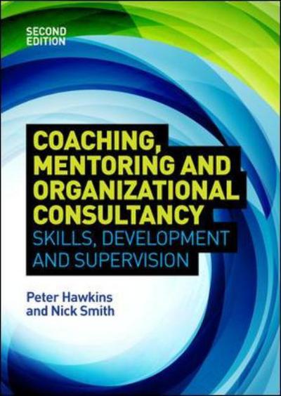 Cover for Peter Hawkins · Coaching, Mentoring and Organizational Consultancy: Supervision, Skills and Development (Pocketbok) (2013)