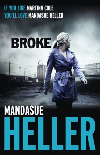 Cover for Mandasue Heller · Broke: How far will she go? (Paperback Bog) (2013)