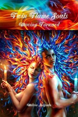 Cover for Milvia Salgado · Twin Flame Souls Moving Forward (Paperback Book) (2019)