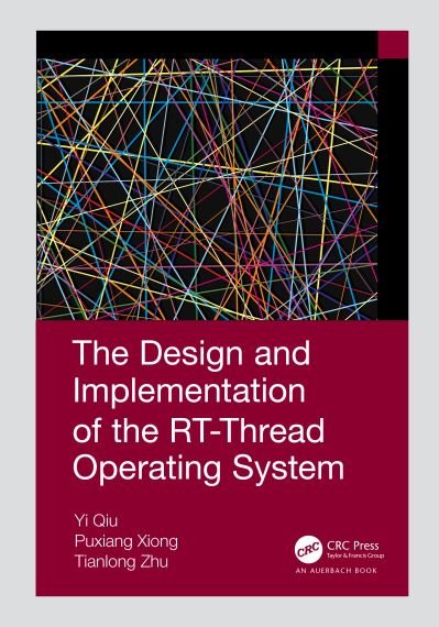 Cover for Qiu Yi · The Design and Implementation of the RT-Thread Operating System (Paperback Book) (2023)