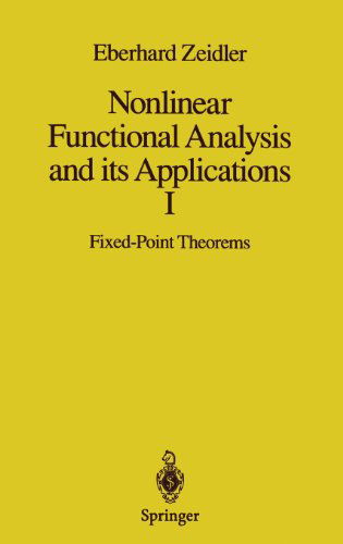 Cover for Eberhard Zeidler · Nonlinear Functional Analysis and its Applications: I: Fixed-Point Theorems (Gebundenes Buch) [1st ed. 1986. Corr. 3rd printing 1998 edition] (1985)