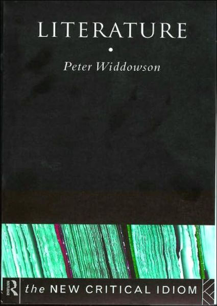 Cover for Peter Widdowson · Literature - The New Critical Idiom (Paperback Book) (1998)