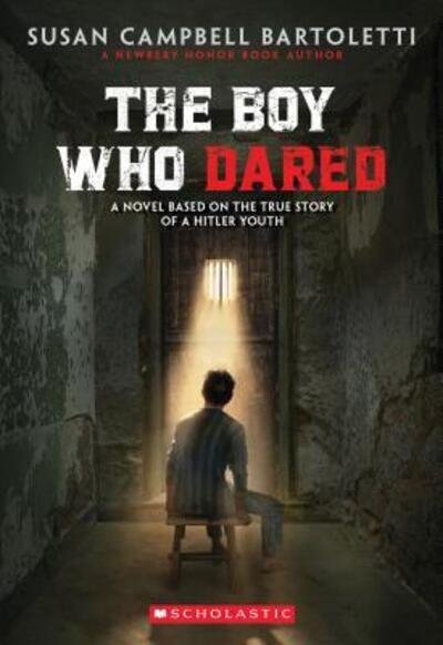 Boy Who Dared - Susan Campbell Bartoletti - Böcker - Scholastic, Incorporated - 9780439680141 - 26 december 2018