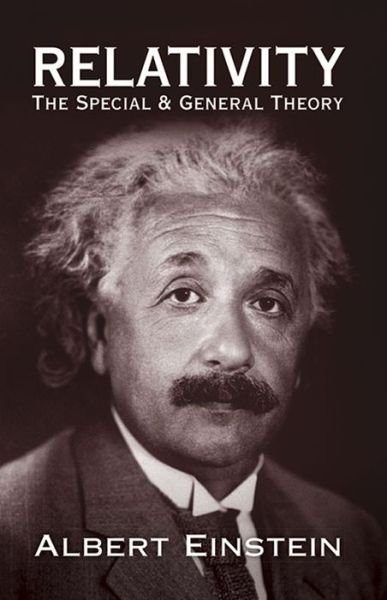 Relativity: the Special and General Theory (Dover Books on Physics) - Physics - Kirjat - Dover Publications - 9780486417141 - maanantai 18. lokakuuta 2010