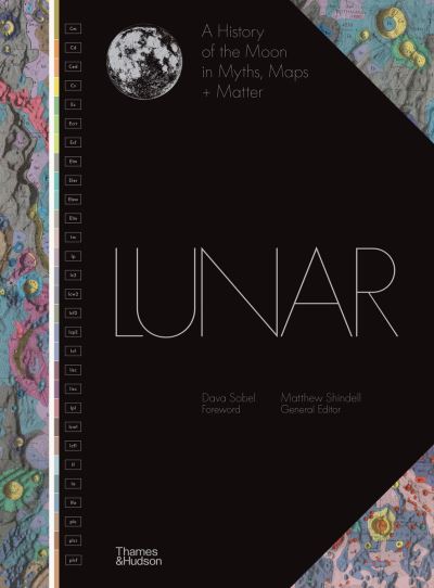 Lunar: A History of the Moon in Myths, Maps + Matter (Hardcover Book) (2024)