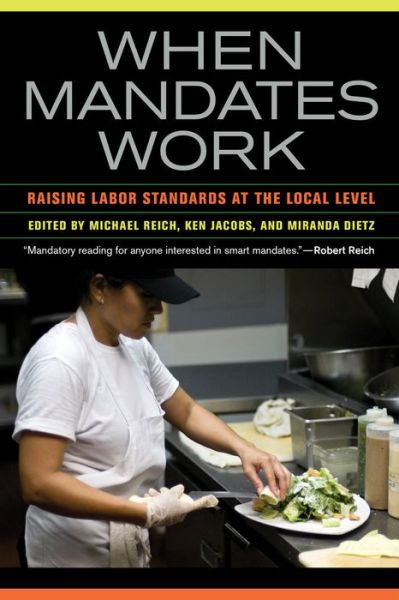 Cover for Jacobs · When Mandates Work: Raising Labor Standards at the Local Level (Paperback Book) (2014)