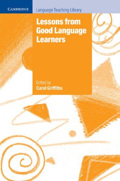 Cover for Carol Griffiths · Lessons from Good Language Learners - Cambridge Language Teaching Library (Paperback Book) (2008)