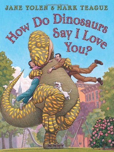 Cover for Jane Yolen · How Do Dinosaurs Say I Love You? (Innbunden bok) (2009)