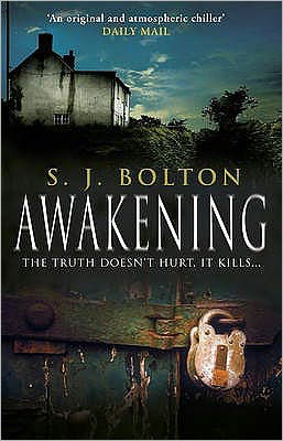 Awakening: A terrifying, heart-racing, up-all-night thriller from Richard & Judy bestseller Sharon Bolton - Sharon Bolton - Books - Transworld Publishers Ltd - 9780552156141 - January 21, 2010