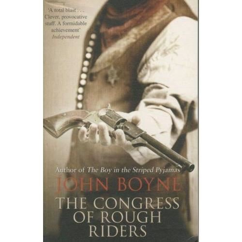 Cover for John Boyne · The Congress of Rough Riders (Pocketbok) (2011)