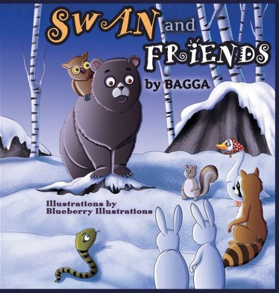 Cover for Bagga · SWAN and FRIENDS (Hardcover Book) (2019)
