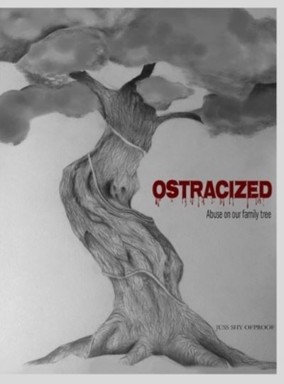 Cover for Juss Shy Ofproof · Ostracized (Hardcover Book) (2021)