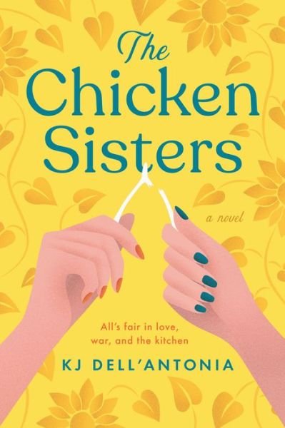 Cover for Kj Dell'antonia · The Chicken Sisters (Paperback Book) (2020)