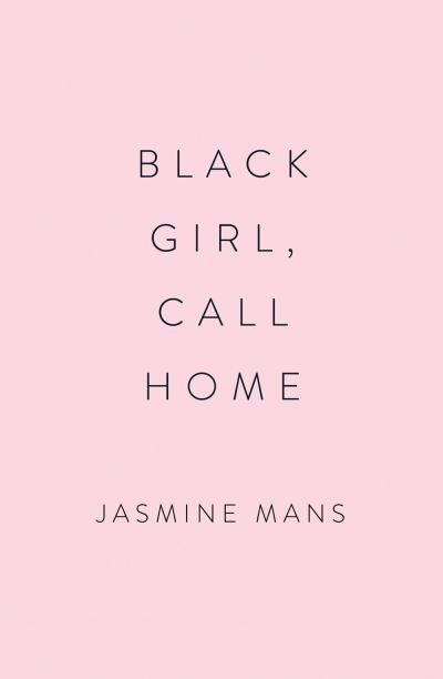 Cover for Mans · Black Girl, Call Home (Paperback Book) (2021)