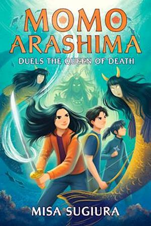 Cover for Misa Sugiura · Momo Arashima Duels The Queen Of Death (Book) (2025)