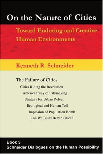 Cover for Kenneth Schneider · On the Nature of Cities: Toward Enduring and Creative Human Environments (Paperback Book) (2003)
