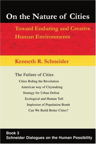 Cover for Kenneth Schneider · On the Nature of Cities: Toward Enduring and Creative Human Environments (Taschenbuch) (2003)