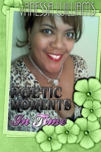 Cover for Vanessa Williams · Poetic Moments in Time (Paperback Bog) (2013)