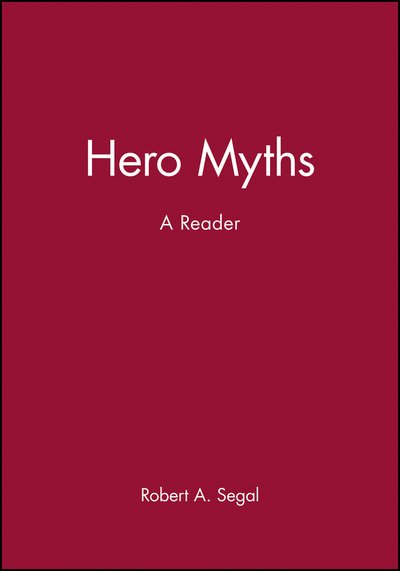 Cover for Segal · Hero Myths: A Reader (Innbunden bok) (2000)