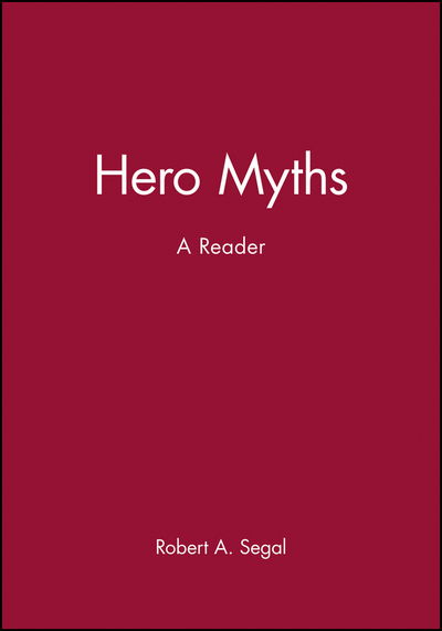 Cover for Segal · Hero Myths: A Reader (Hardcover Book) (2000)