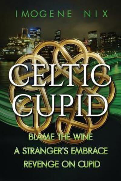 Cover for Imogene Nix · The Celtic Cupid Trilogy (Paperback Bog) (2019)