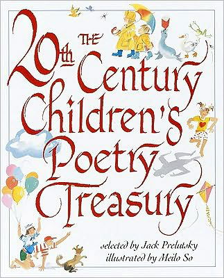 Cover for Jack Prelutsky · The 20th Century Children's Poetry Treasury (Hardcover Book) (1999)