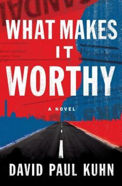 Cover for David Paul Kuhn · What Makes It Worthy (Paperback Book) (2015)