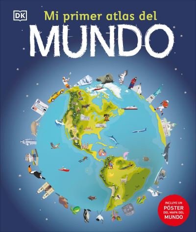 Cover for Dk · Mi Primer Atlas Del Mundo (Bok) (2023)