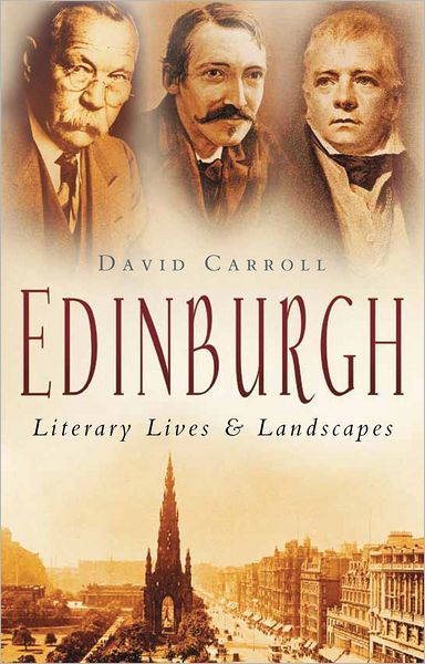 Cover for David Carroll · Edinburgh: Literary Lives and Landscapes (Paperback Book) (2011)