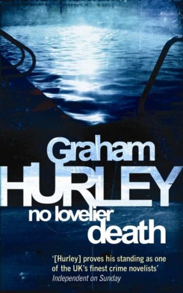 Cover for Graham Hurley · No Lovelier Death (Paperback Book) [1. wydanie] (2010)