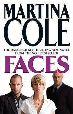 Faces: A chilling thriller of loyalty and betrayal - Martina Cole - Bøker - Headline Publishing Group - 9780755346141 - 29. mai 2008