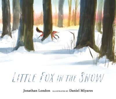Cover for Jonathan London · Little fox in the snow (Bok) [First edition. edition] (2018)