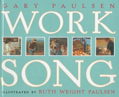 Cover for Gary Paulsen · Worksong (Hardcover Book) (2000)