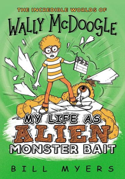 Cover for Bill Myers · My Life as Alien Monster Bait - The Incredible Worlds of Wally McDoogle (Paperback Book) (2019)