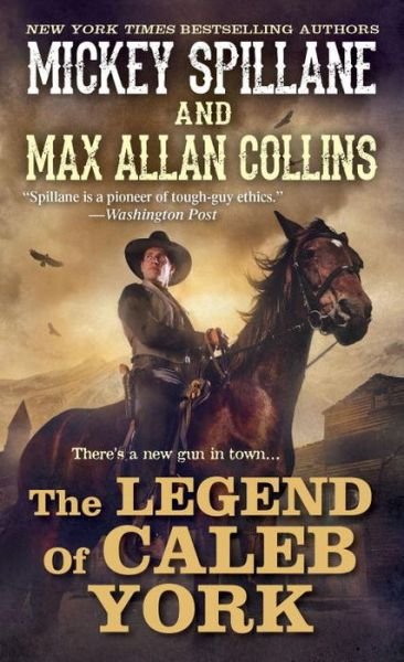 Cover for Mickey Spillane · The Legend of Caleb York - A Caleb York Western (Paperback Bog) (2016)