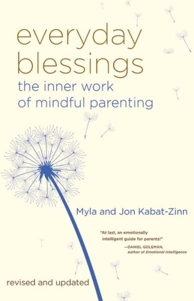 Cover for Myla Kabat-zinn · Everyday Blessings: the Inner Work of Mindful Parenting (Pocketbok) (1998)