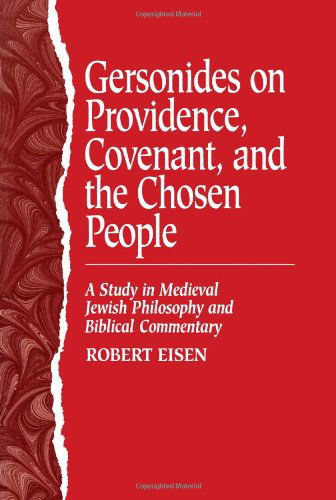 Cover for Robert Eisen · Gersonides on Providence, Covenant, and the Chosen People: a Study in Medieval Jewish Philosophy and Biblical Commentary (S U N Y Series in Jewish Philosophy) (Paperback Book) (1995)