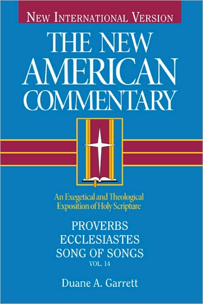 Cover for Duane A. Garrett · Proverbs, Ecclesiastes, Song of Songs - the New American Commentary (Hardcover Book) (1993)