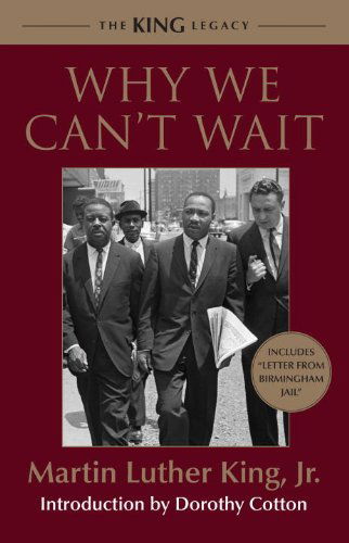 Cover for King, Dr. Martin Luther, Jr. · Why We Can't Wait - King Legacy (Hardcover Book) [Reprint edition] (2011)