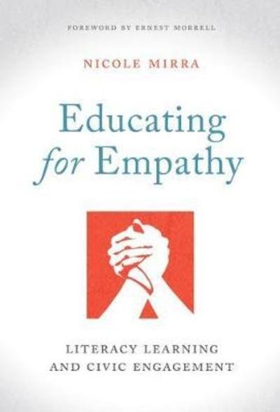 Cover for Nicole Mirra · Educating for Empathy: Literacy Learning and Civic Engagement - Language and Literacy Series (Paperback Book) (2018)